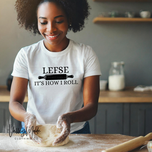 Lefse It's How I Roll-Tee