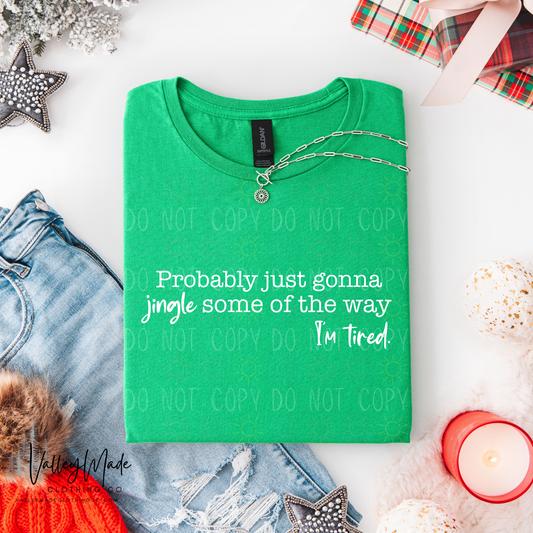 **BLACK FRIDAY $12 TEE** Jingle Some Of The Way